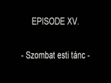 Dezső a Teknős - Episode XV. - Szombat esti tánc