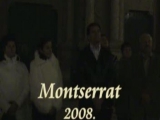 Montserrat - Spanyolország - 2008.