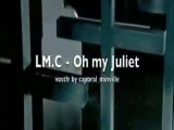 LMC-oh my Juliet