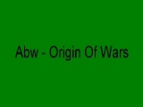 Abw - Origin Of Wars