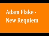 Adam Flake - New Requiem