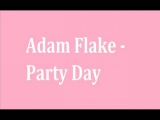Adam Flake - Party Day