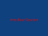 Army Racer:Caracters