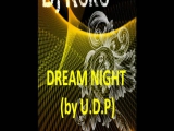 Dj Koko - Dream Night (by U.D.P)