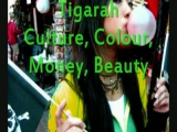 Tigarah - Culture, Colour, Money, Beauty