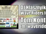 Dj Hlásznyik vs. Wave Riders feat. Tom Kontor...