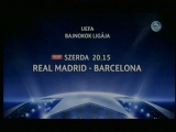 Real Madrid - FC Barcelona Bajnokok Ligája...
