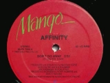 Affinity - Dont Go Away 1983