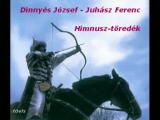 Dinnyés József - Juhász Ferenc: Himnusz töredék
