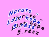 Naruto-Lost hope 5.rész