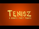 Tenisz -a komisz ismét pimasz