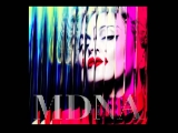 MDNA Preview - I Fucked Up MNDA 2012 HD New Song