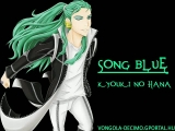 Song Blue - Kikyo - Kyouki no Hana