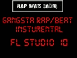 Gangsta Rap/Beat Instrumental FL Studio 10