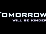 Multifandom - Tomorrow Will Be Kinder