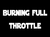 BURNING FULL THROTTLE INTRO - Stoner Blog buli...