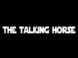 THE TALKING HORSE INTRO - Stoner Blog buli! -...