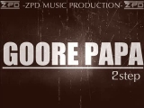 GOORE ft. PAPA - 2step [OFFICAL MUSIC]