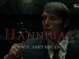 Hannibal- Az vagy, amit megeszel!