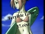 Terrible Love #37