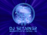 Dj Retainer - NightLife (Vol. 3)