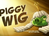 Angry Birds Toons - 1. Évad, 30. Rész: Piggy Wig