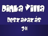Dinka Villa Beszavazó Show 2
