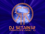 Dj Retainer - TightLife (Vol. 1)