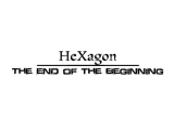HeXagon - The End of The Beginning