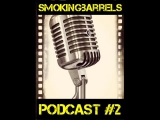 Smoking Barrels Podcast #2: Drámai vígjátékok