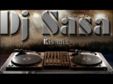 Dj Sasa - Kis mix