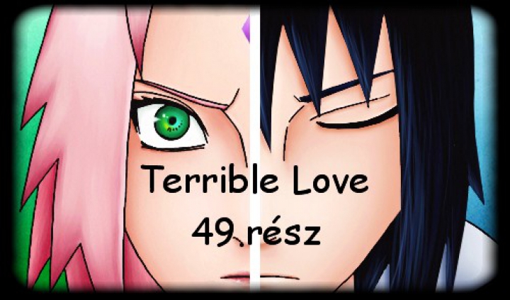 Terrible Love #49