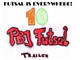 Futsal is everywhere! - X. PBJ Futsal Trailer