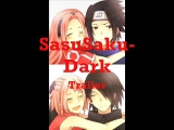 SasuSaku-Dark Tralier