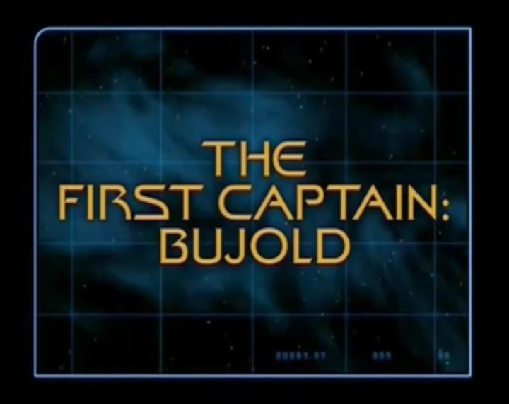 STV - The First Captain: Bujold (part2)