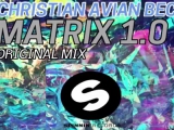 Christian Avian Beck - Matrix 1.0 (Original Mix)