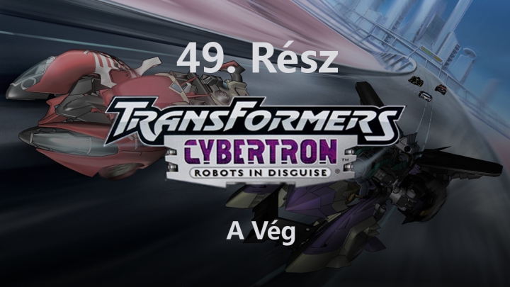 Transformers: Cybertron - 49. Rész - A Vég (Magyar Szinkron - DVDRip)