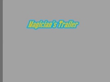Magician's Trailer