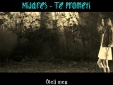 Mijares - Te prometi (magyar)