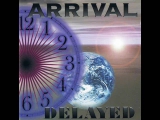 Arrival - Delayed - [1999]►Full Album