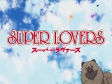 Super Lovers 2.rész Angol Felirattal