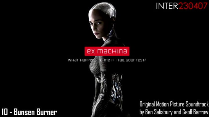 Ex Machina (2015) Soundtrack - 10 - Bunsen Burner