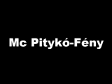 Mc Pitykó-Fény
