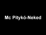 Mc Pitykó-Neked