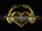 Hits Of Previous Years Trance Mix Vol.3