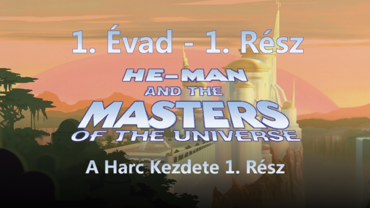 Az Univerzum Védelmezői - 1. Évad - 1. Rész - A Harc Kezdete 1. Rész (Magyar Szinkron - DVDRip)