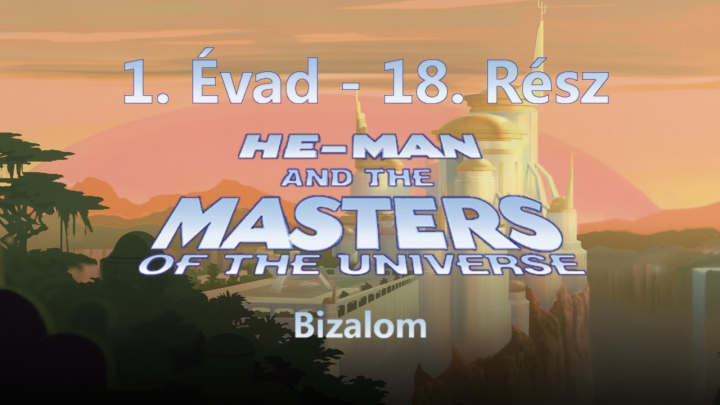 Az Univerzum Védelmezői - 1. Évad - 18. Rész - Bizalom (Magyar Felirat - DVDRip)