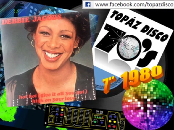 Debbie Jacobs - Hot Hot (Give It All You  Got) (7 Inch Single)