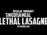 Lethal Lasagne