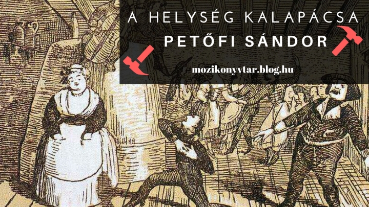 Petőfi Sándor: A helység kalapácsa